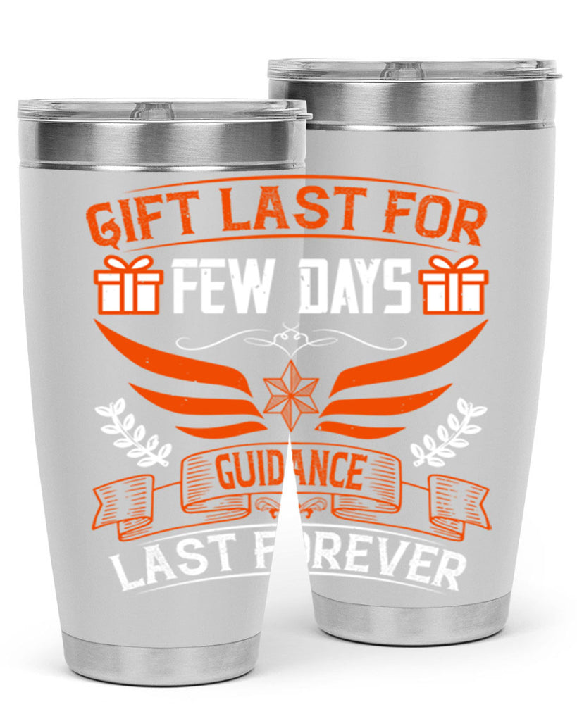 Gift last for few days guidance last forever Style 36#- coaching- tumbler