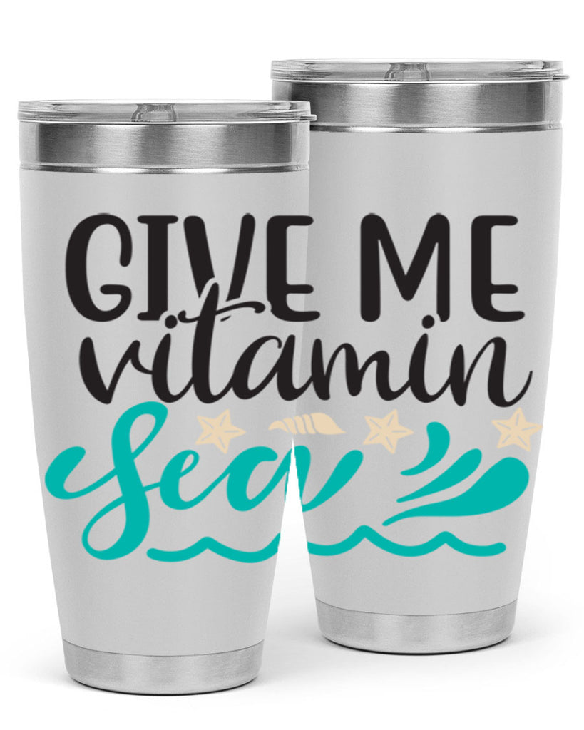 Give me vitamin sea 190#- mermaid- Tumbler