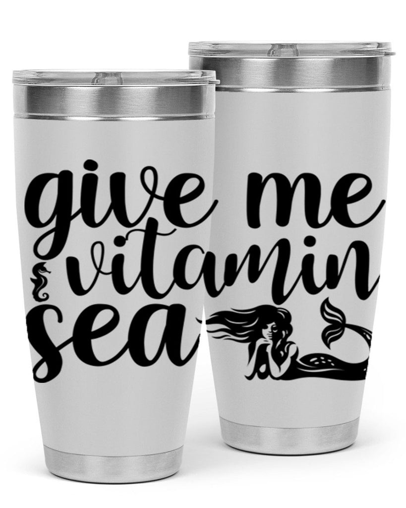 Give me vitamin sea 192#- mermaid- Tumbler