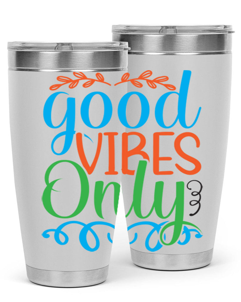 Good Vibes Only 198#- mermaid- Tumbler