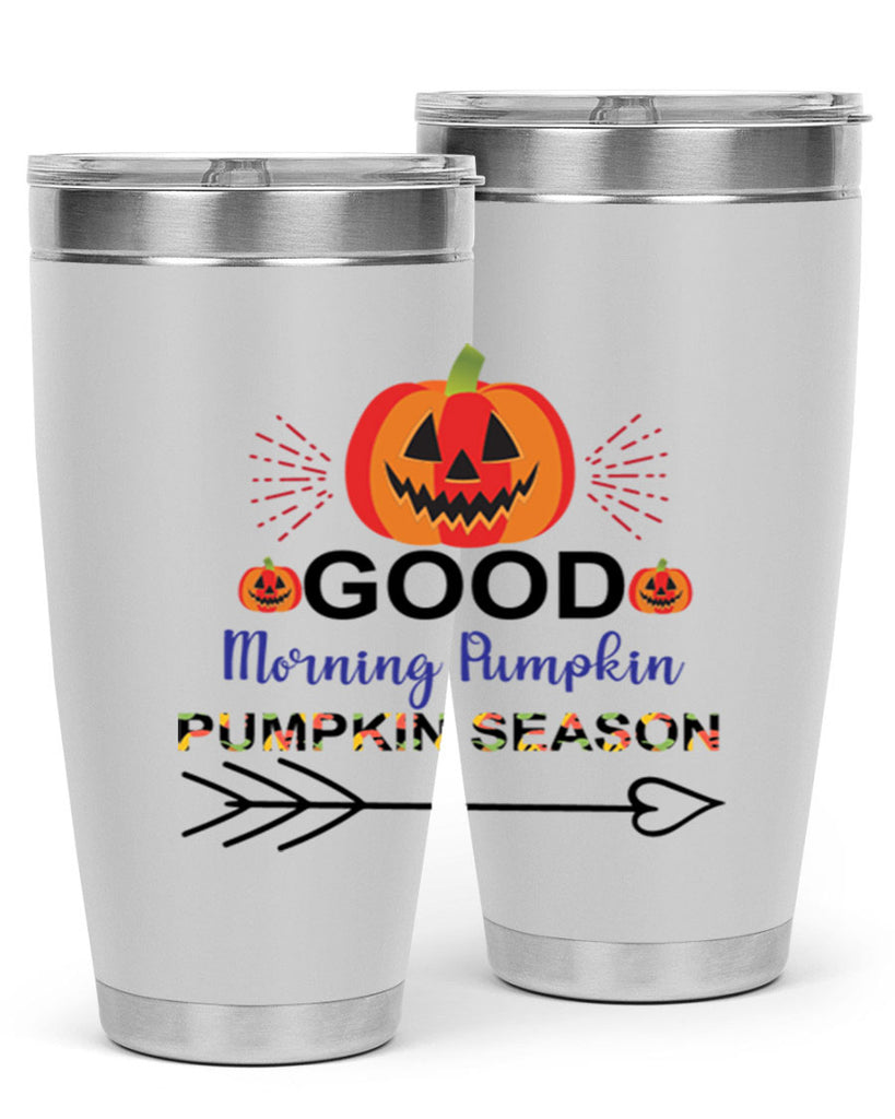 Goodmorningpumpkinpumpkinseason 210#- fall- Tumbler