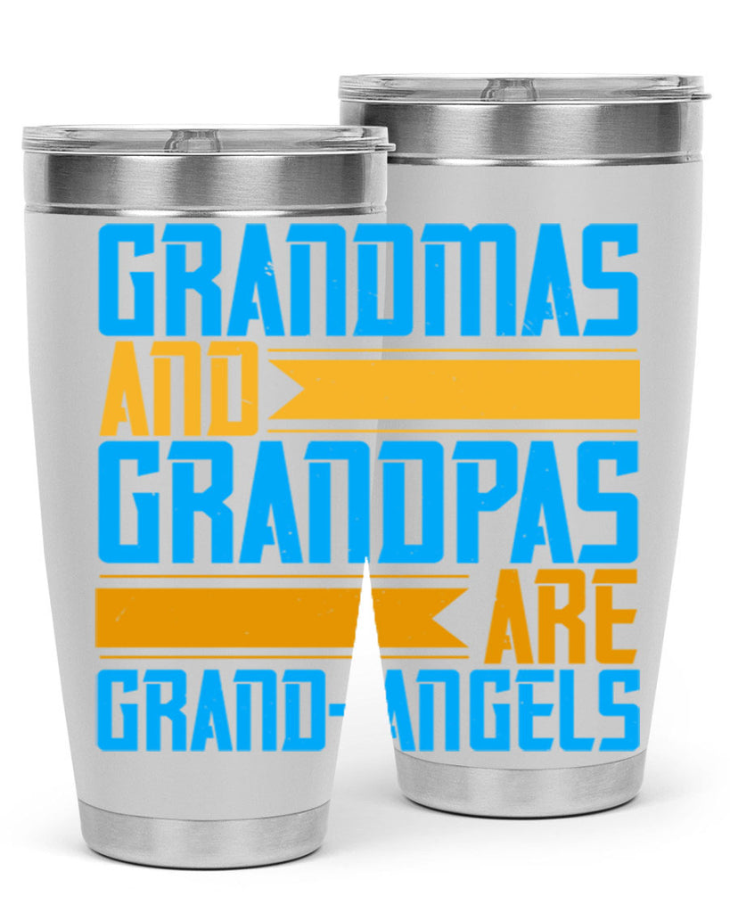 Grandmas and grandpas are grandangels 89#- grandma - nana- Tumbler