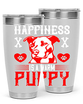 Happiness is a warm puppy Style 201#- dog- Tumbler