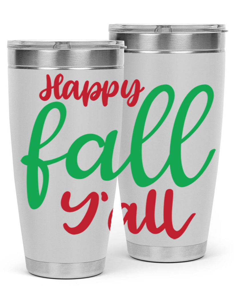 Happy Fall Y all 226#- fall- Tumbler