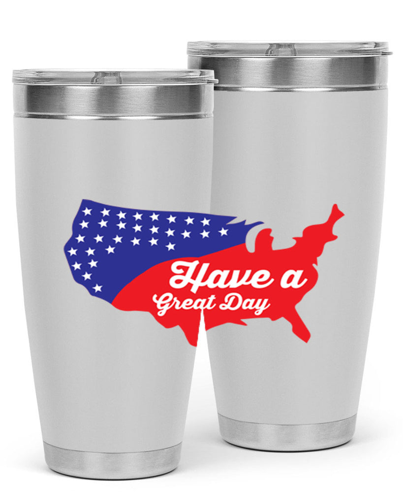 Have a great th Style 109#- Fourt Of July- Tumbler