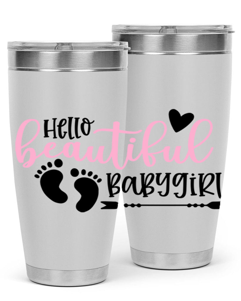 Hello Beautiful Babygirl Style 94#- baby- tumbler