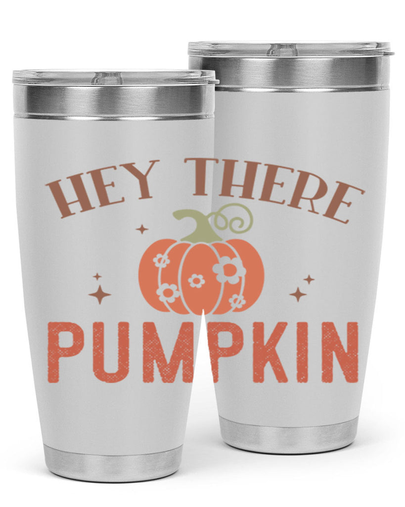 Hey There Pumpkin 310#- fall- Tumbler