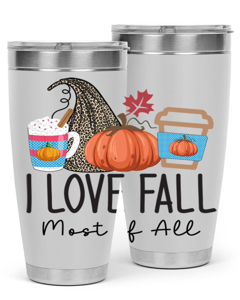 I Love Fall Most of All 332#- fall- Tumbler