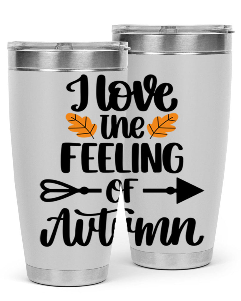I Love The Feeling Of Autumn 499#- fall- Tumbler