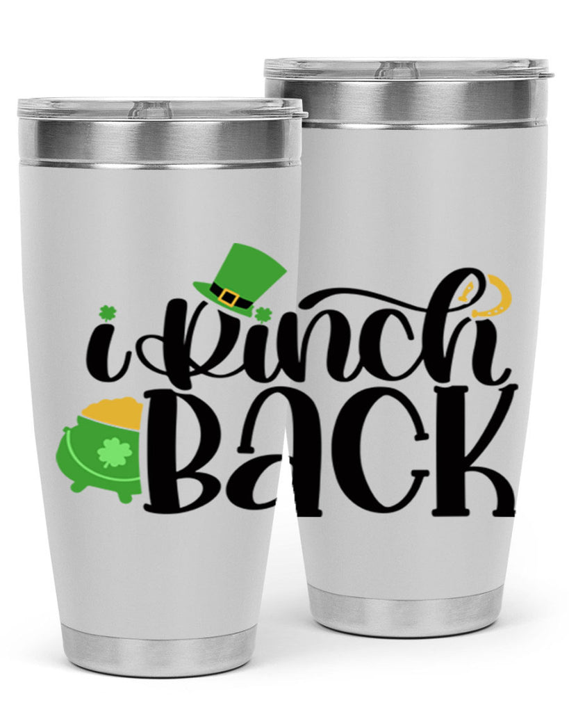 I Pinch Back Style 85#- St Patricks Day- Tumbler