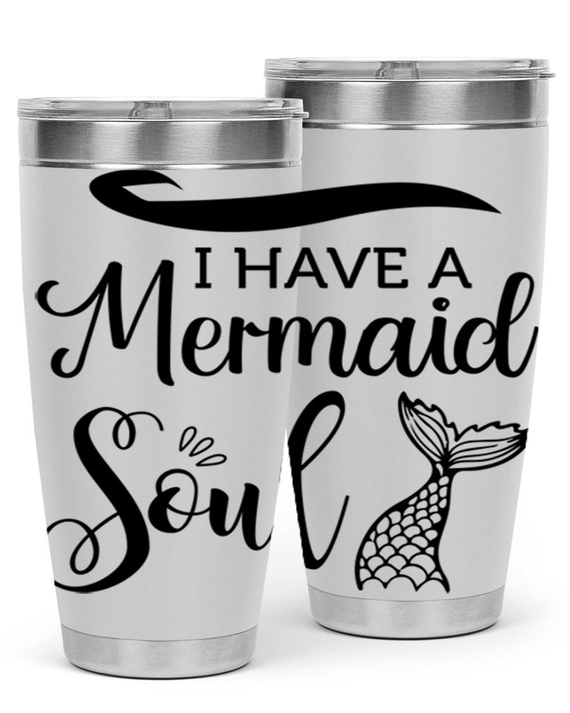 I have a Mermaid soul 228#- mermaid- Tumbler