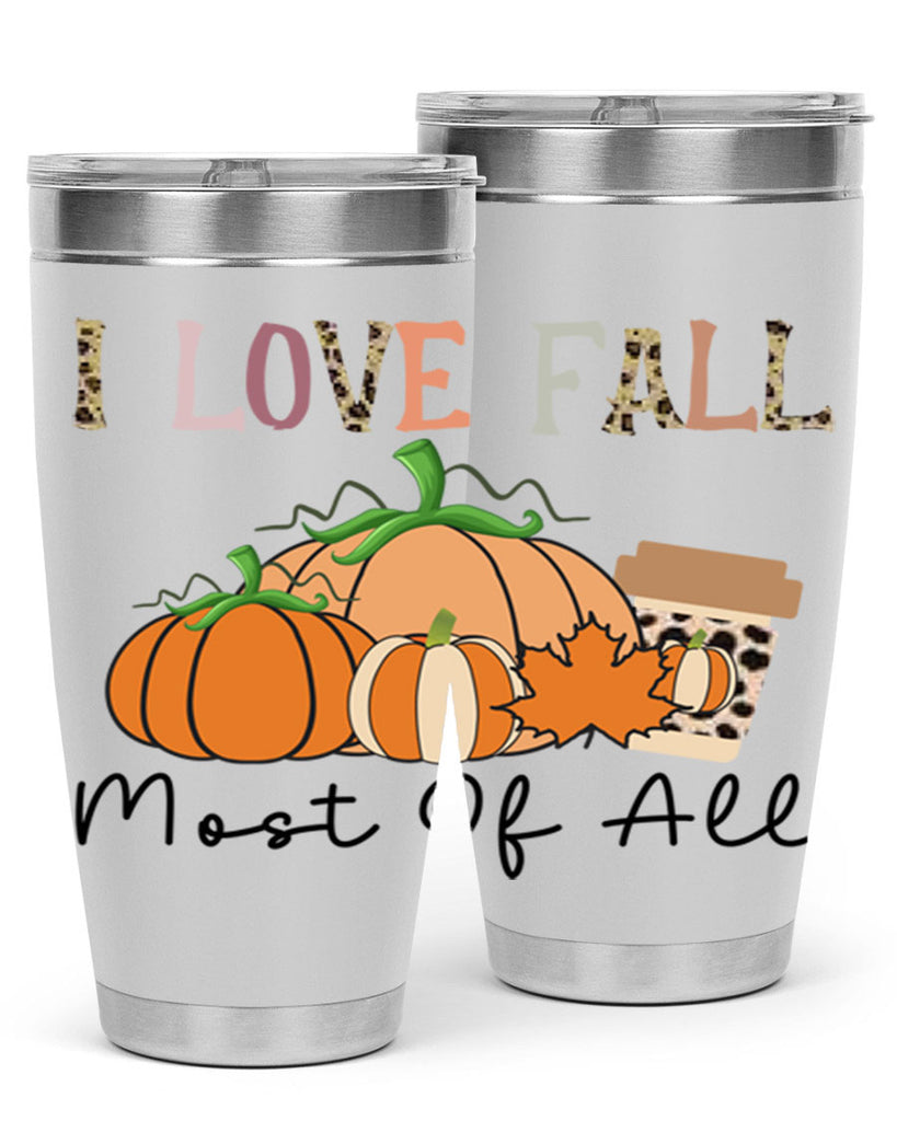 I love fall most of all 326#- fall- Tumbler