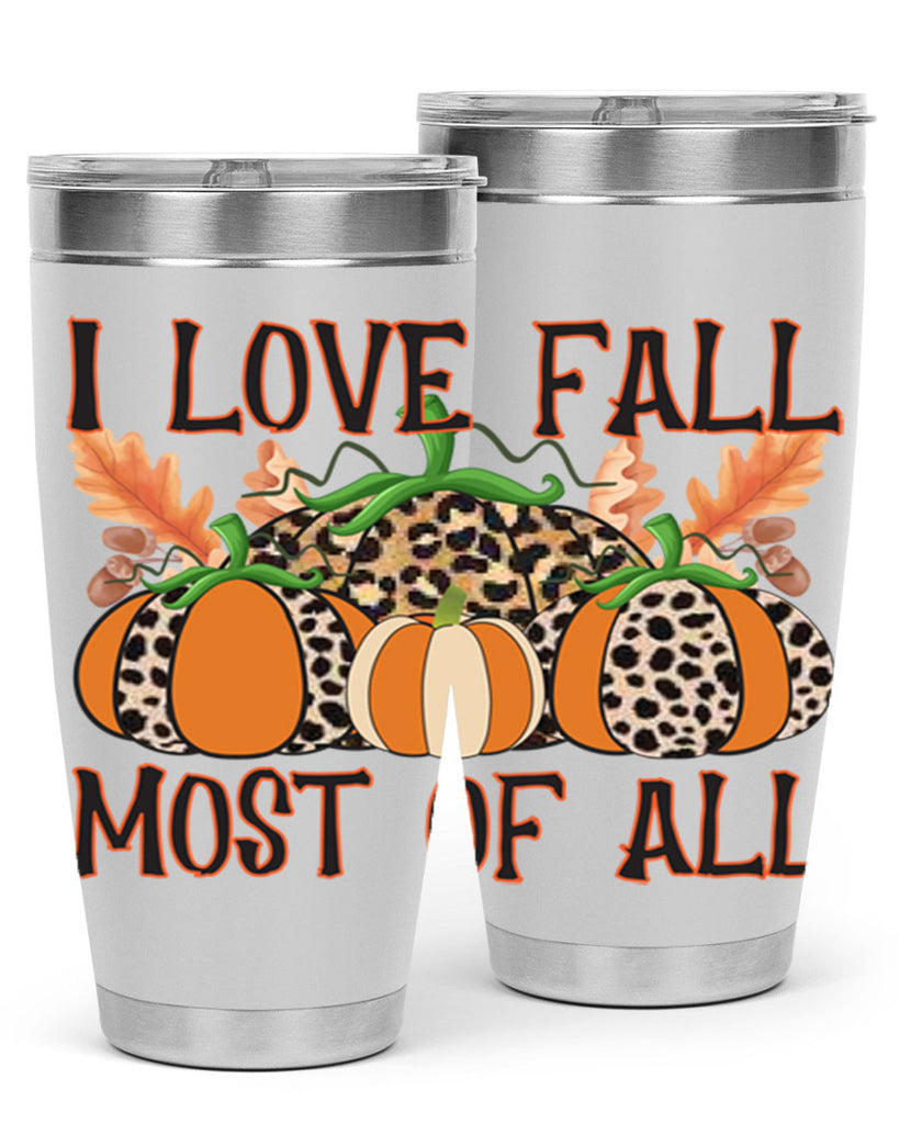 I love fall most of all 333#- fall- Tumbler