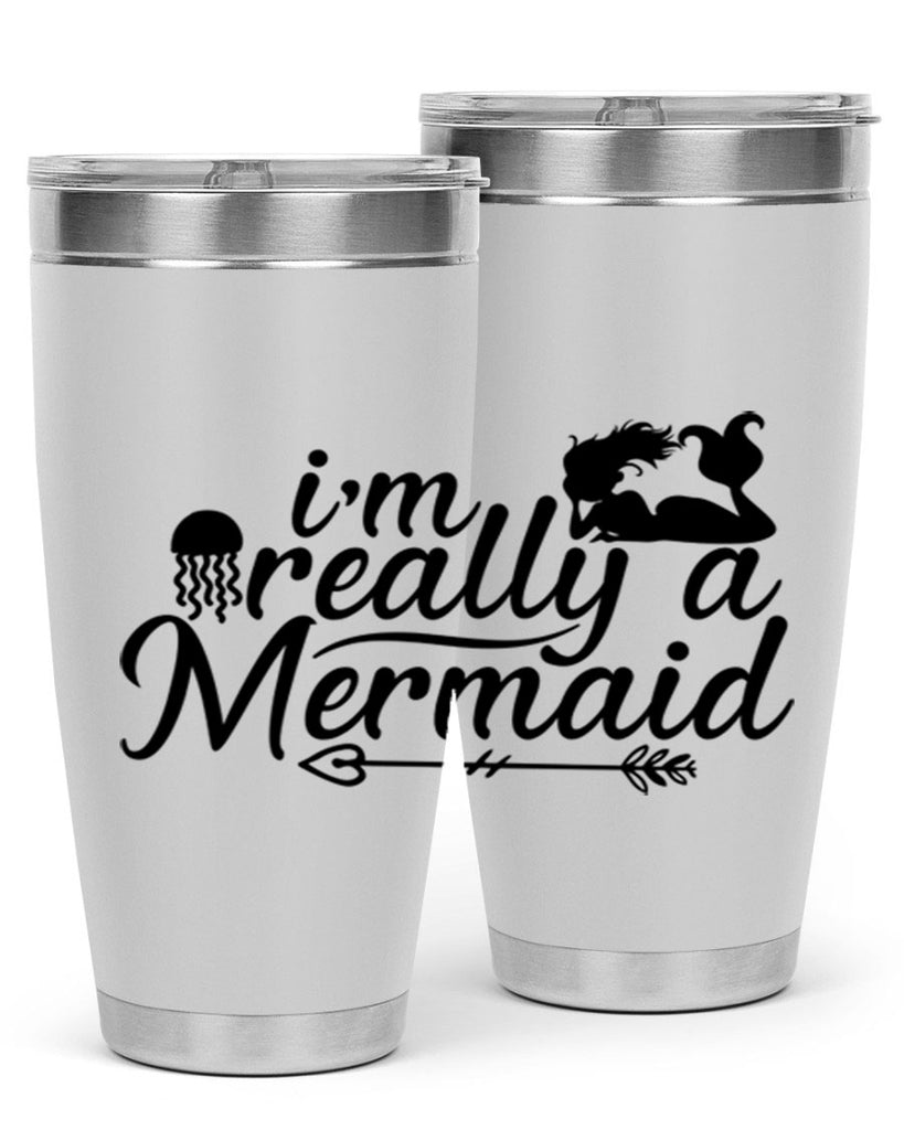 I m Really A Mermaid 213#- mermaid- Tumbler