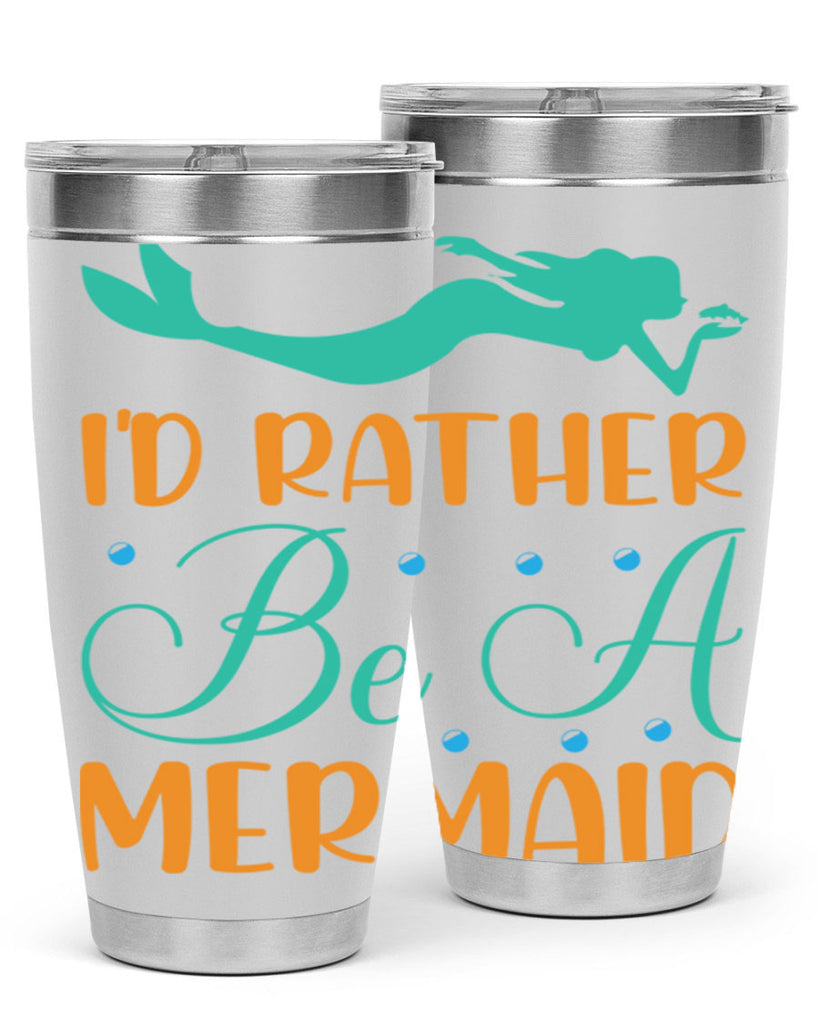 Id Rather Be a Mermaid 238#- mermaid- Tumbler