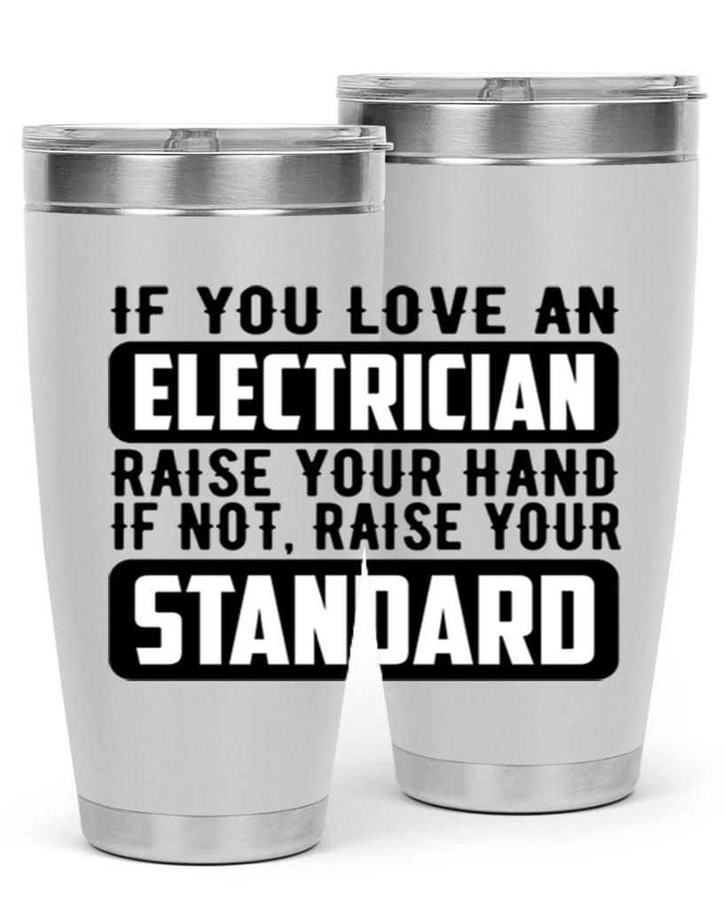 If you love Style 28#- electrician- tumbler