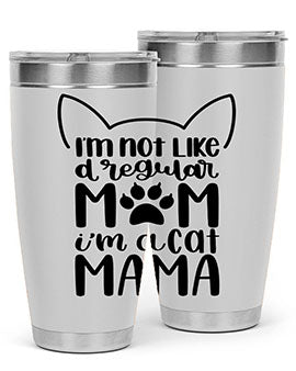 Im Not Like A Regular Mom Style 95#- cat- Tumbler