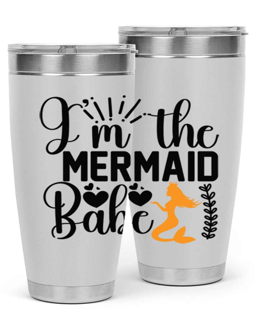 Im the Mermaid Babe 263#- mermaid- Tumbler