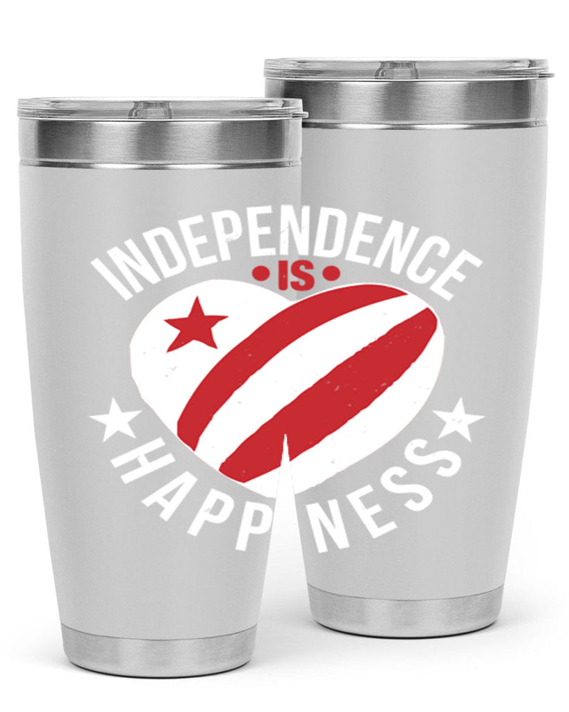 Independence is Happyness Style 25#- Fourt Of July- Tumbler