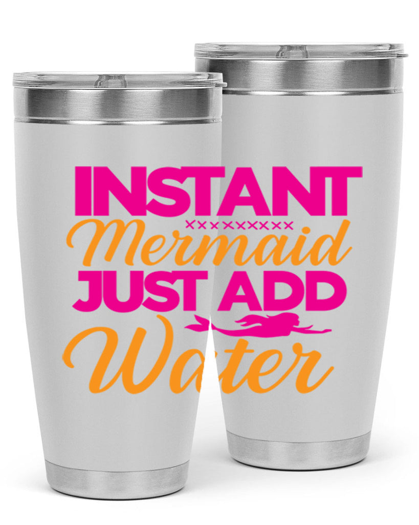 Instant Mermaid Just Add Water 267#- mermaid- Tumbler