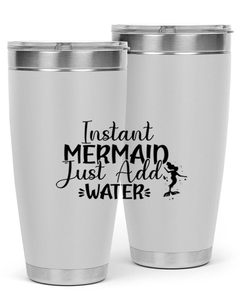 Instant Mermaid Just Add Water 269#- mermaid- Tumbler