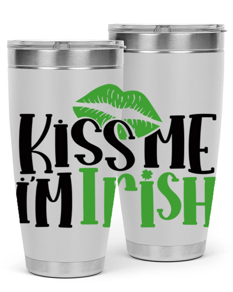 Kiss Me Im Irish Style 73#- St Patricks Day- Tumbler