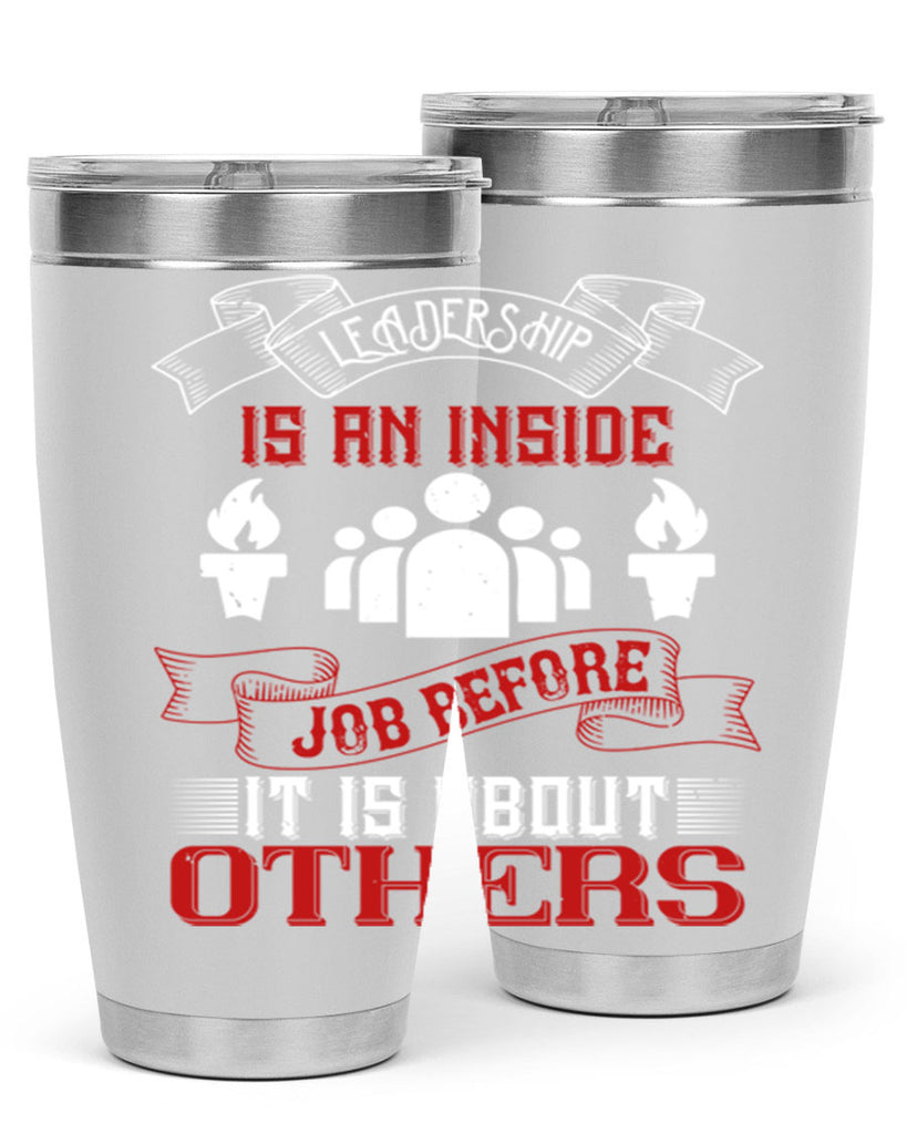 Leadership is an inside job before it is about others Style 23#- coaching- tumbler