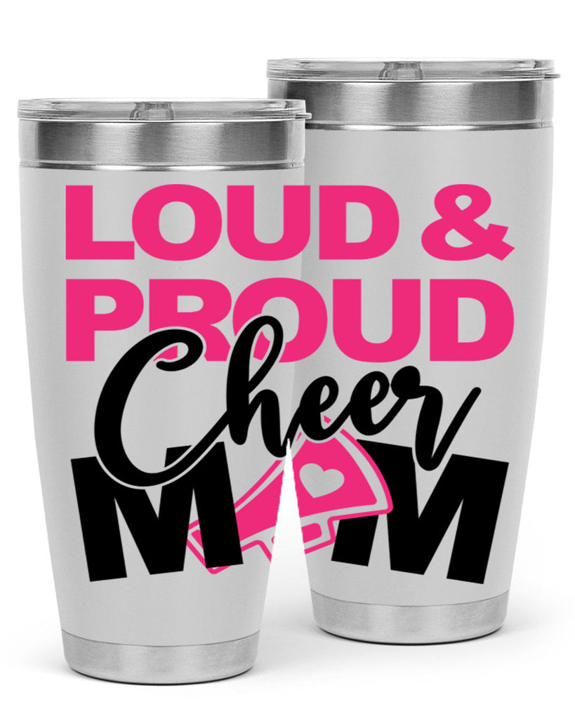 Loud Proud Cheer mom 765#- cheer- Tumbler