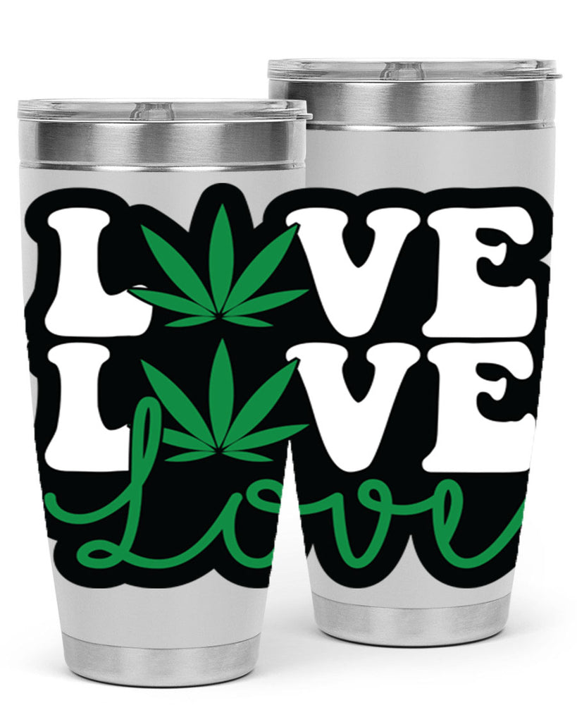 Love 187#- marijuana- Tumbler