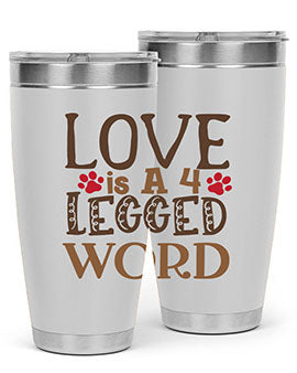 Love is A Legged Word Style 20#- cat- Tumbler