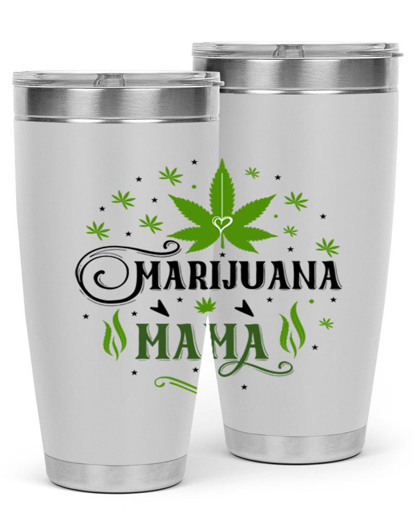 Marijuana Mama 208#- marijuana- Tumbler