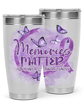 Memories Maer AlzheimerS Awareness 196#- alzheimers- Tumbler