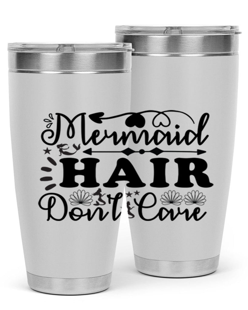 Mermaid Hair Dont Care 413#- mermaid- Tumbler