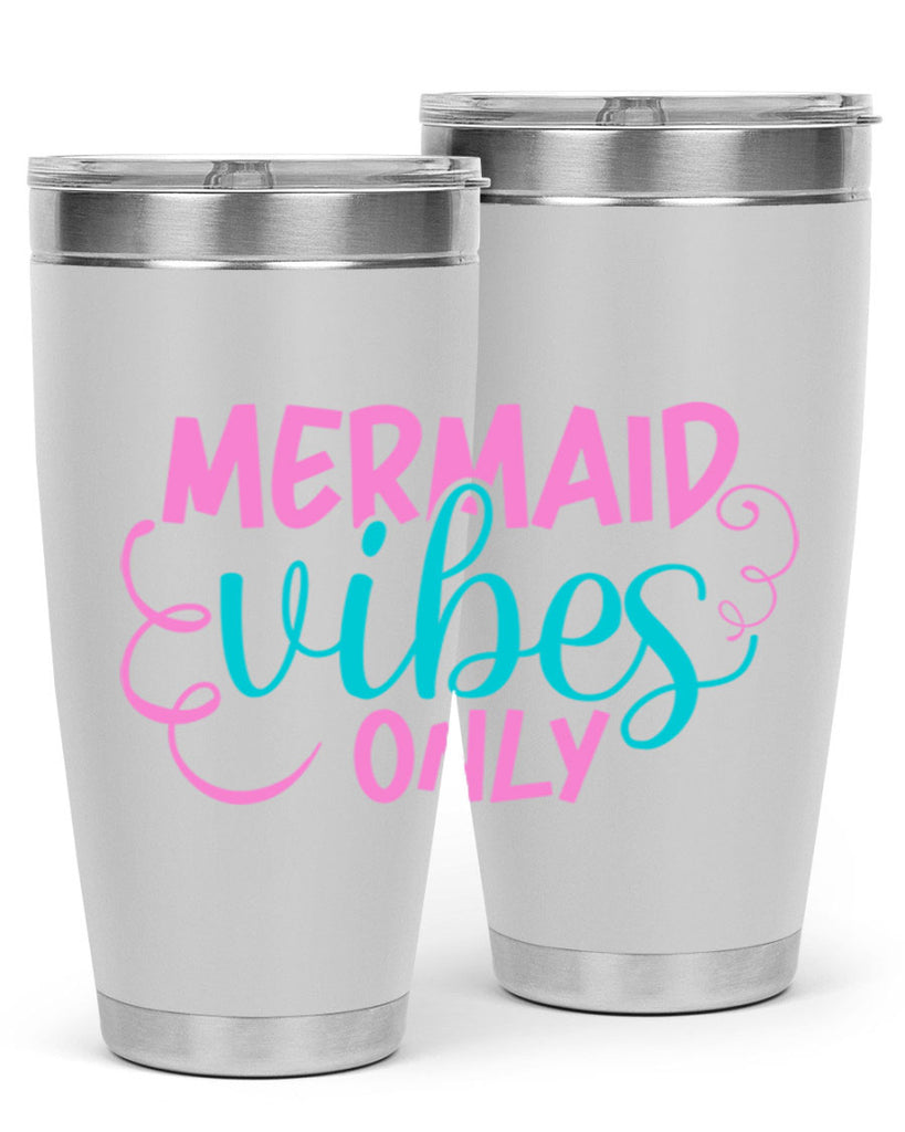 Mermaid Vibes Only 386#- mermaid- Tumbler