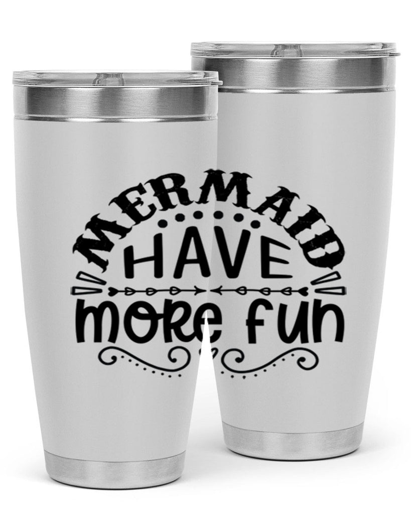 Mermaid have more fun 417#- mermaid- Tumbler