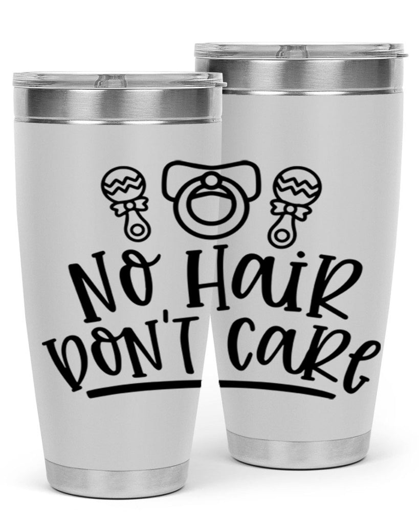 No Hair Dont Care Style 37#- baby- tumbler