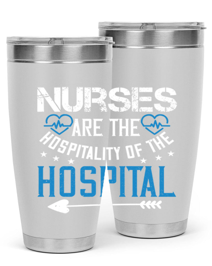 Nurses are the hospitality of the hospital Style 284#- nurse- tumbler
