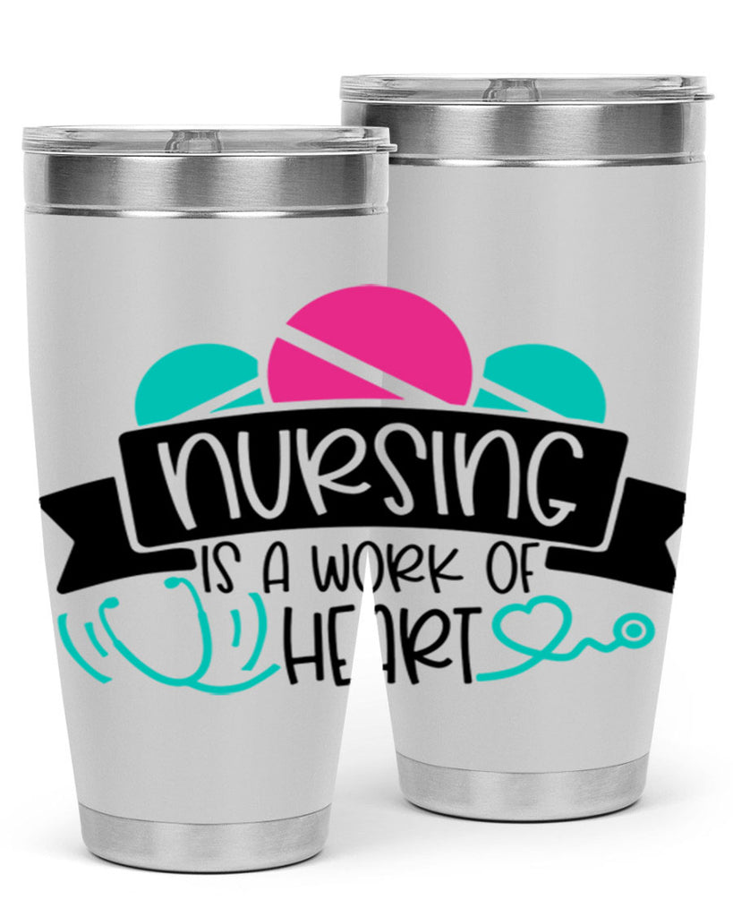 Nursing Is A Work Of Heart Style Style 71#- nurse- tumbler