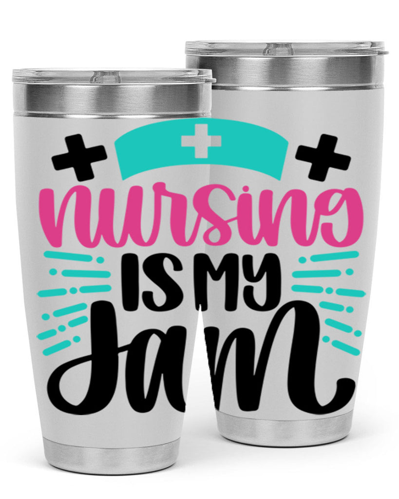 Nursing Is My Jam Style Style 67#- nurse- tumbler