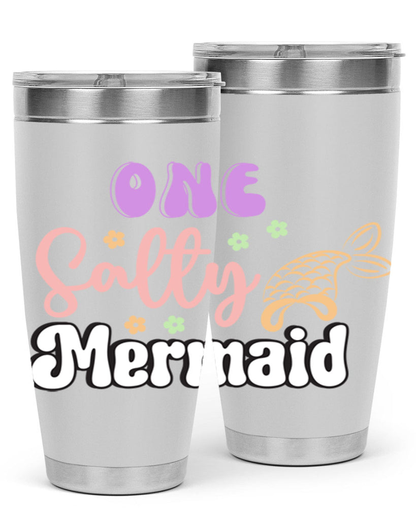 One Salty Mermaid 529#- mermaid- Tumbler