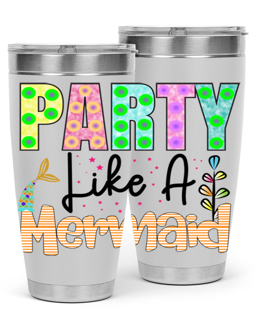 Party Like A Mermaid 538#- mermaid- Tumbler