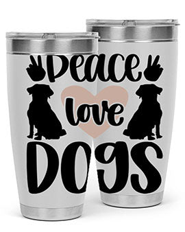 Peace Love Dogs Style 13#- dog- Tumbler