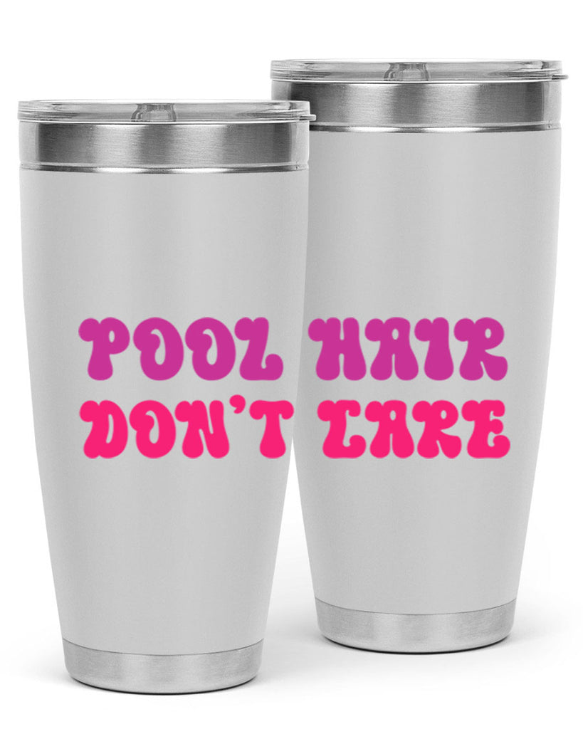 Pool Hair Dont Care 539#- mermaid- Tumbler