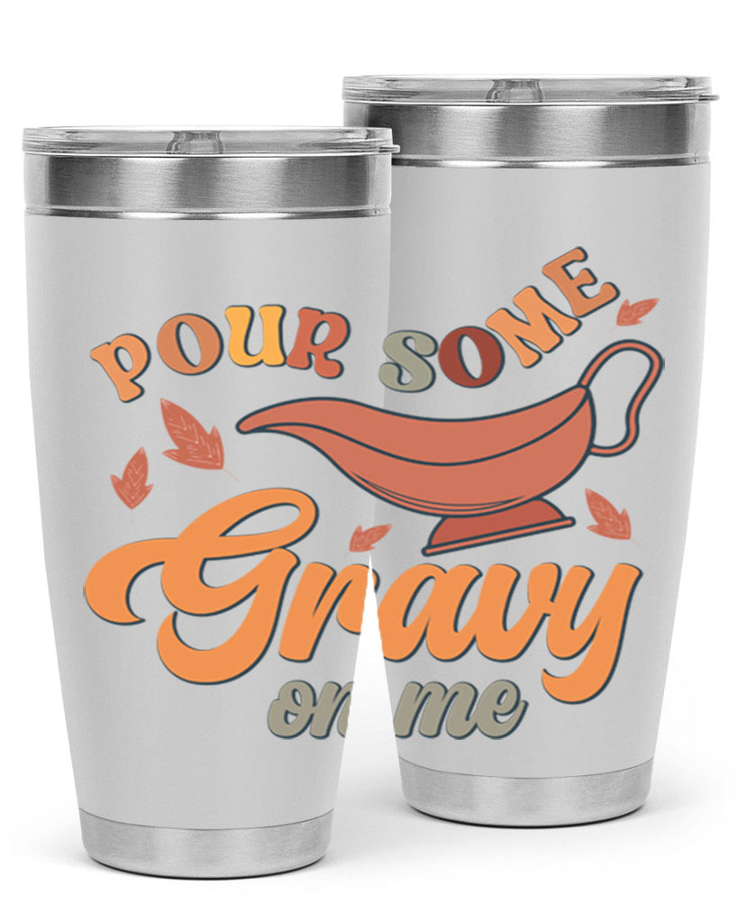 Pour Some Gravy On Me 518#- fall- Tumbler