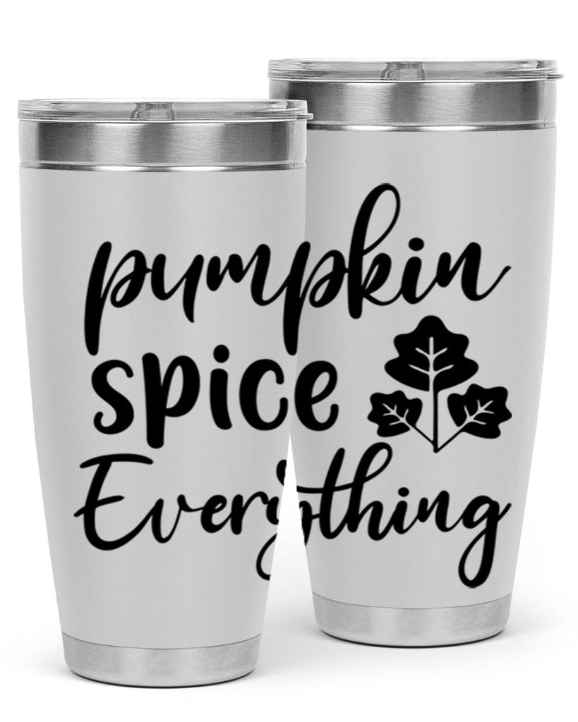 Pumpkin Spice Everything 546#- fall- Tumbler