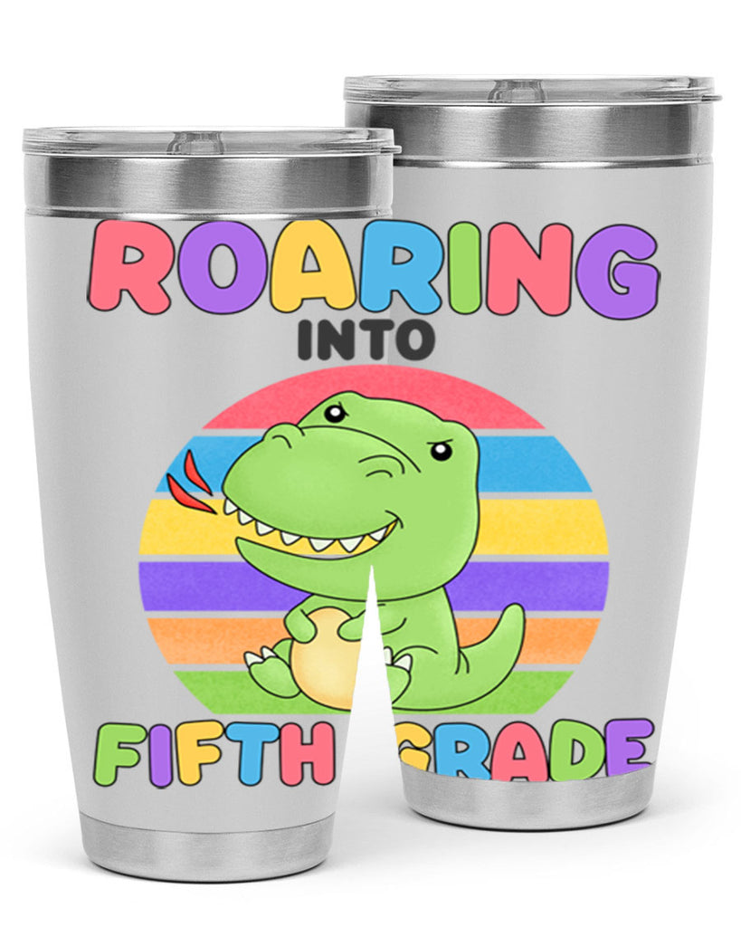 Roaring to 5th Grade Trex 25#- 5th grade- Tumbler