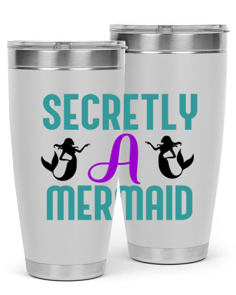 Secretly A Mermaid 578#- mermaid- Tumbler