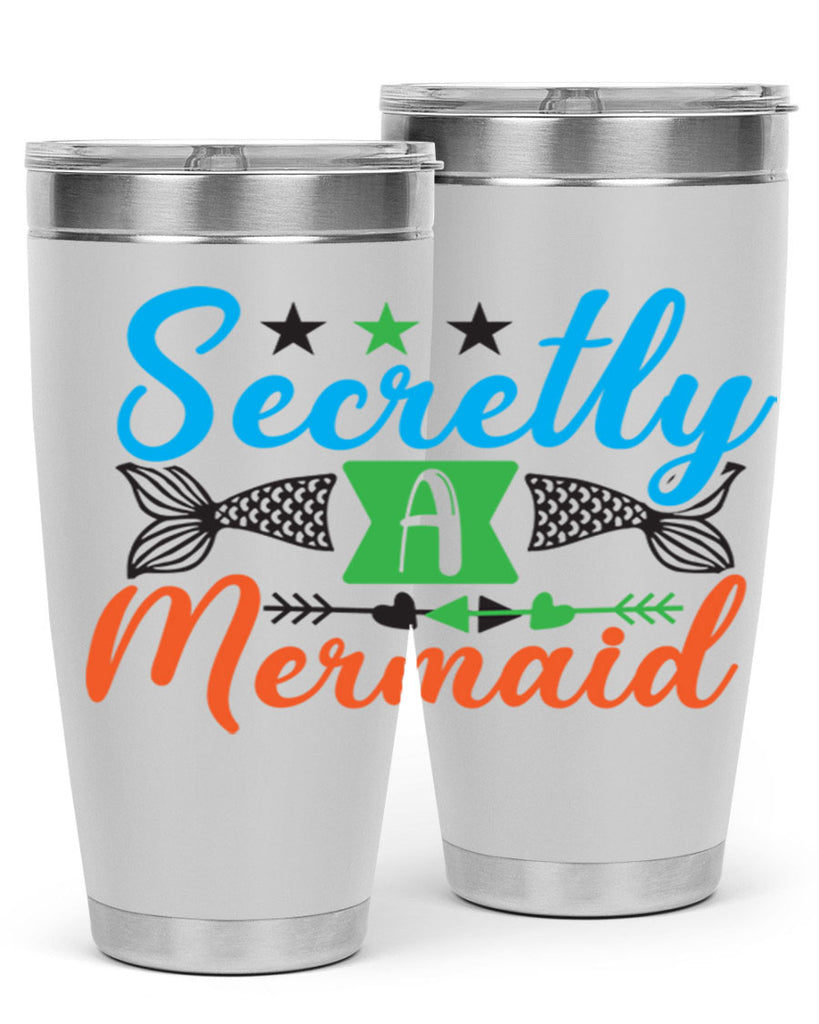 Secretly A Mermaid 582#- mermaid- Tumbler