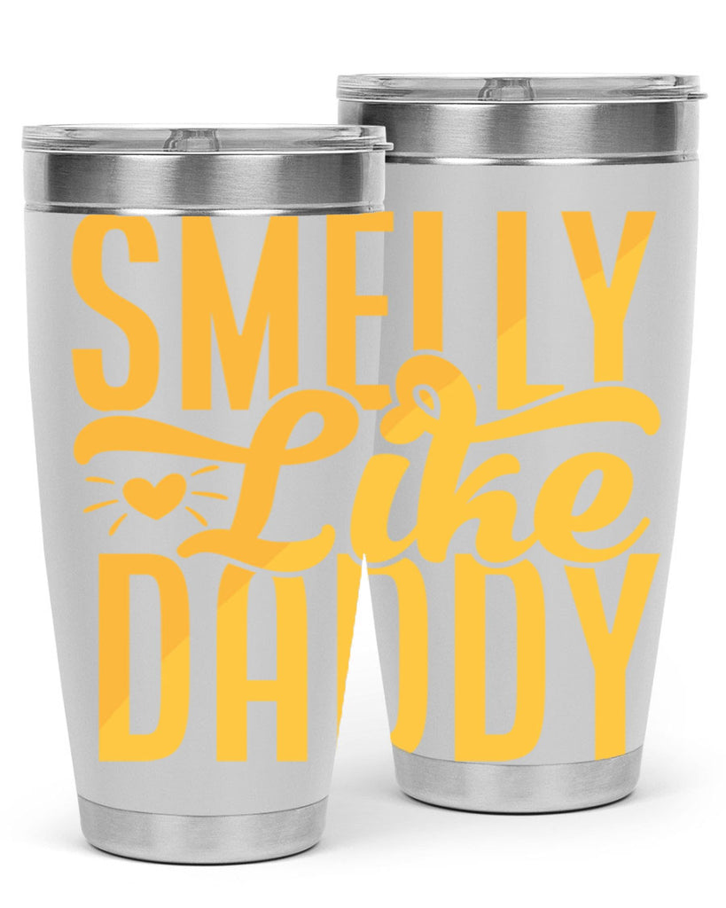 Smelly Like Daddy Style 200#- baby- tumbler