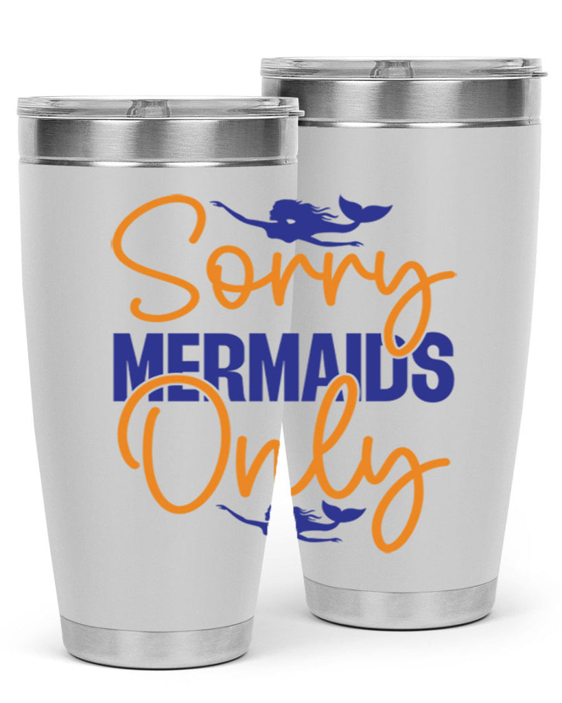 Sorry Mermaids Only 603#- mermaid- Tumbler